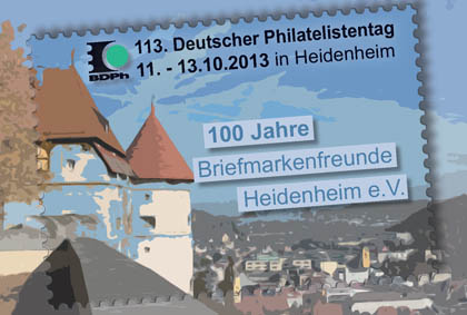 113. Deutscher Philatelistentag 2013 vom 11.-13.10.2013 in Heidenheim